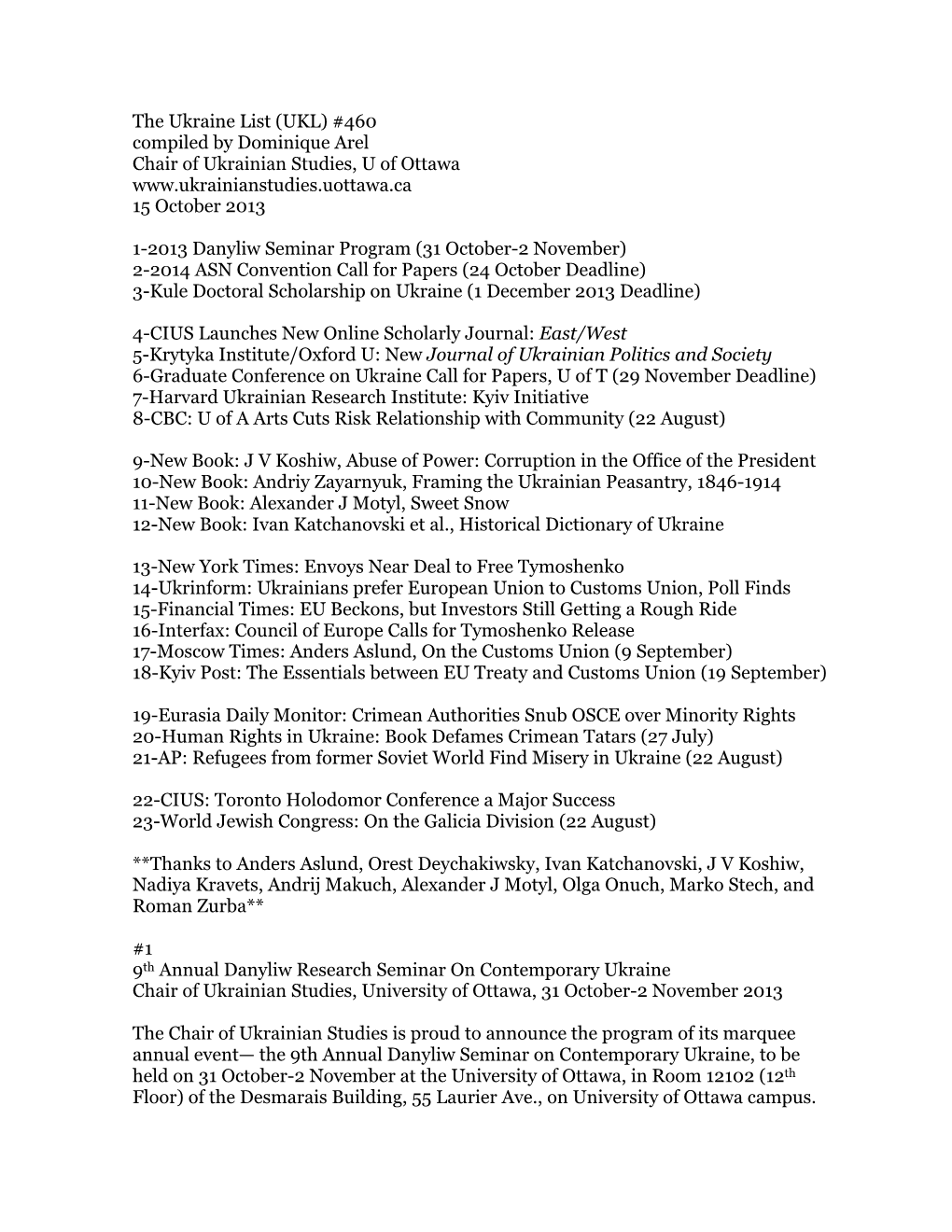 (UKL) #460 Compiled by Dominique Arel Chair of Ukrainian Studies, U of Ottawa 15 October 2013
