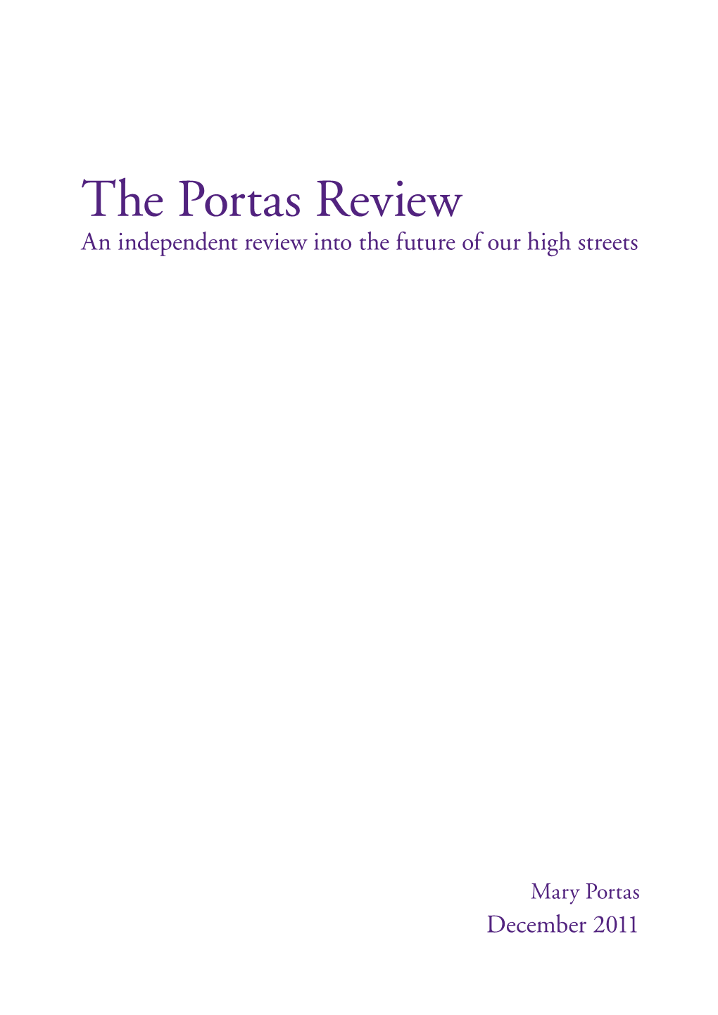 The Portas Review: an Independent Review Into the Future of Our High Streets