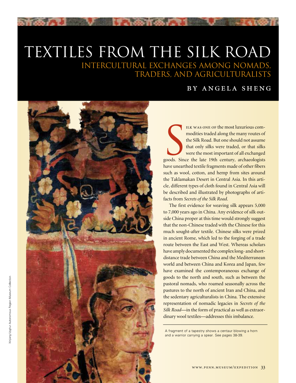 Textiles from the Silk Road Intercultural Exchanges Among Nomads, Traders, and Agriculturalists by Angela Sheng