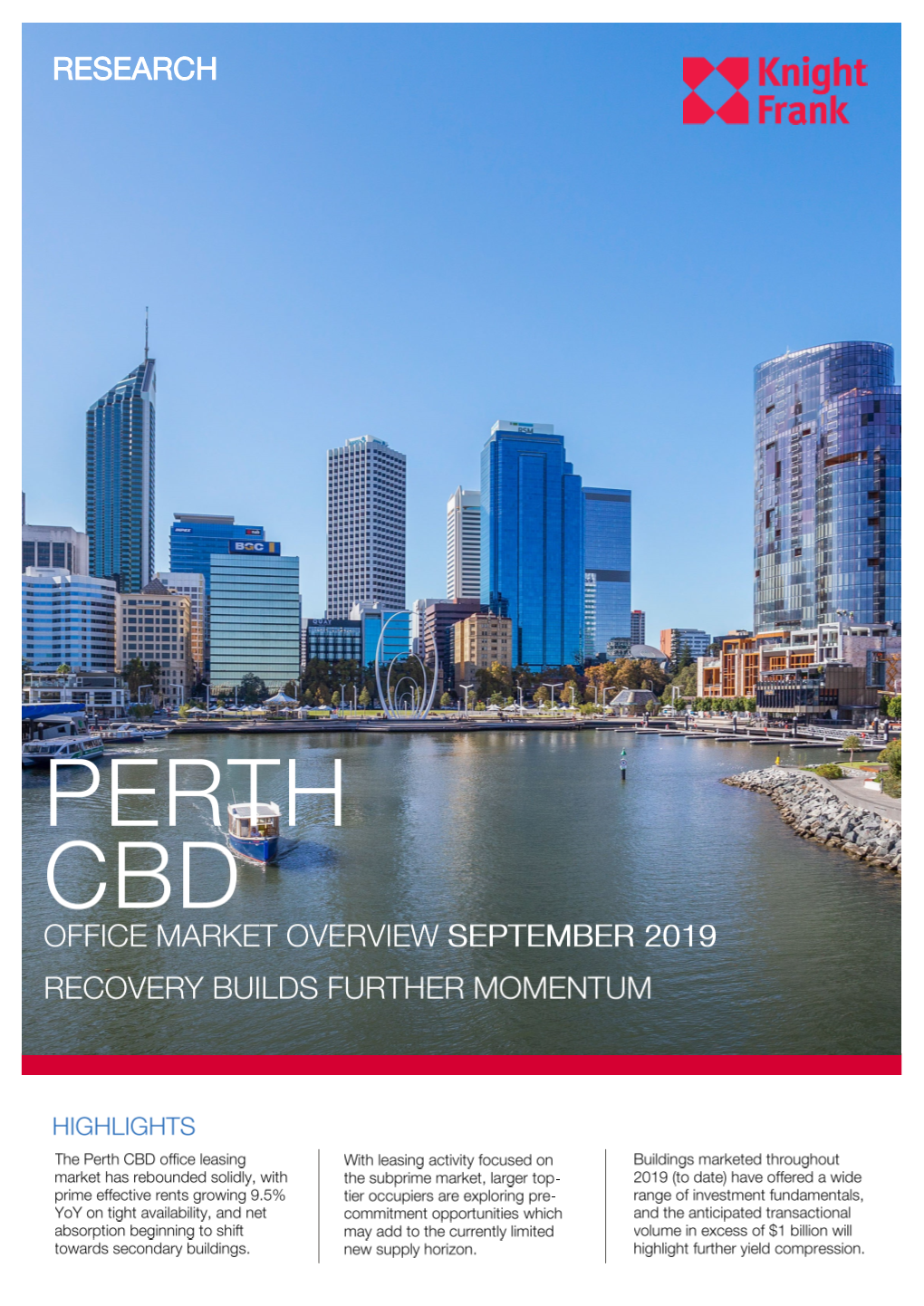 Perth CBD Office Market Indicators As at July 2019