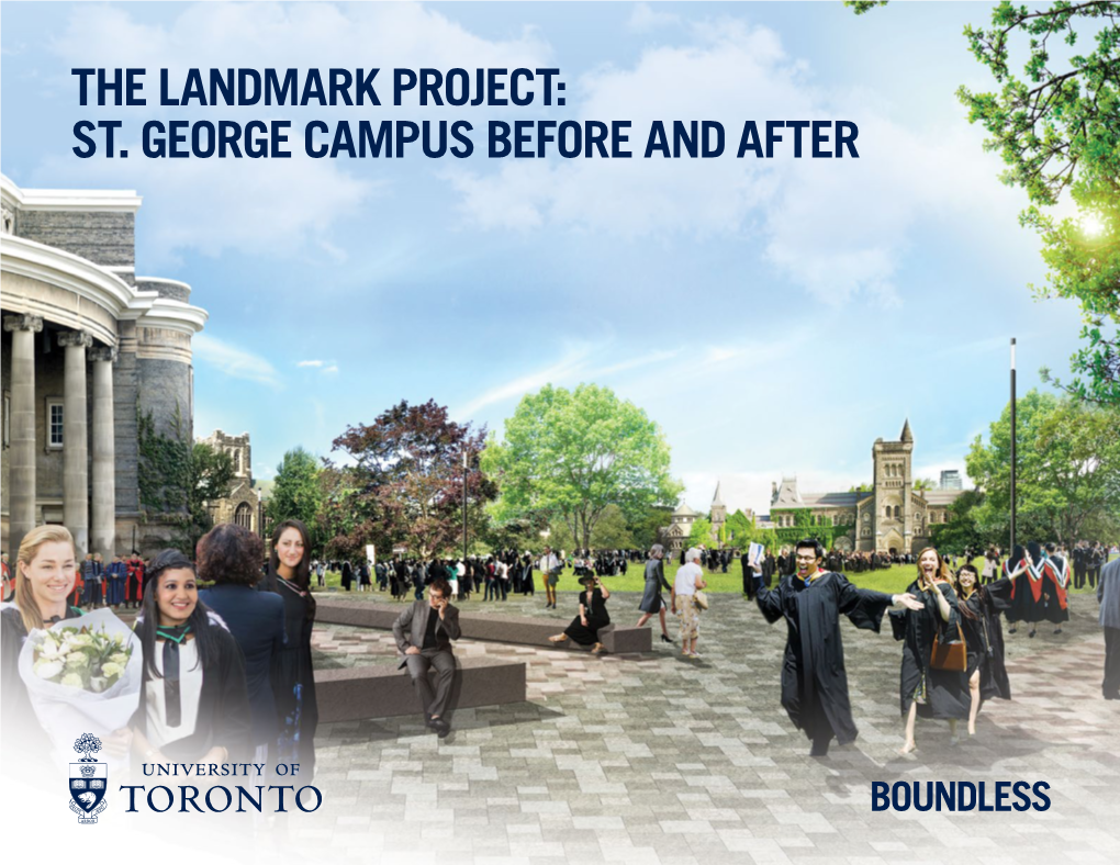 THE LANDMARK PROJECT: ST. GEORGE CAMPUS BEFORE and AFTER the Landmark Project Will Reimagine the Historic Core of the St