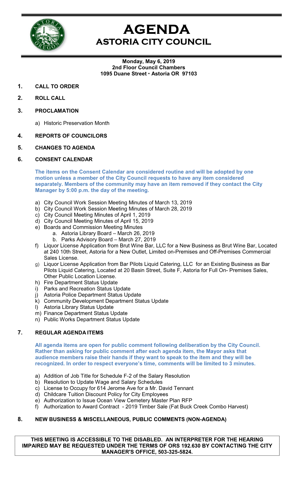 City Council Meeting Minutes of April 1, 2019 D) City Council Meeting Minutes of April 15, 2019 E) Boards and Commission Meeting Minutes A