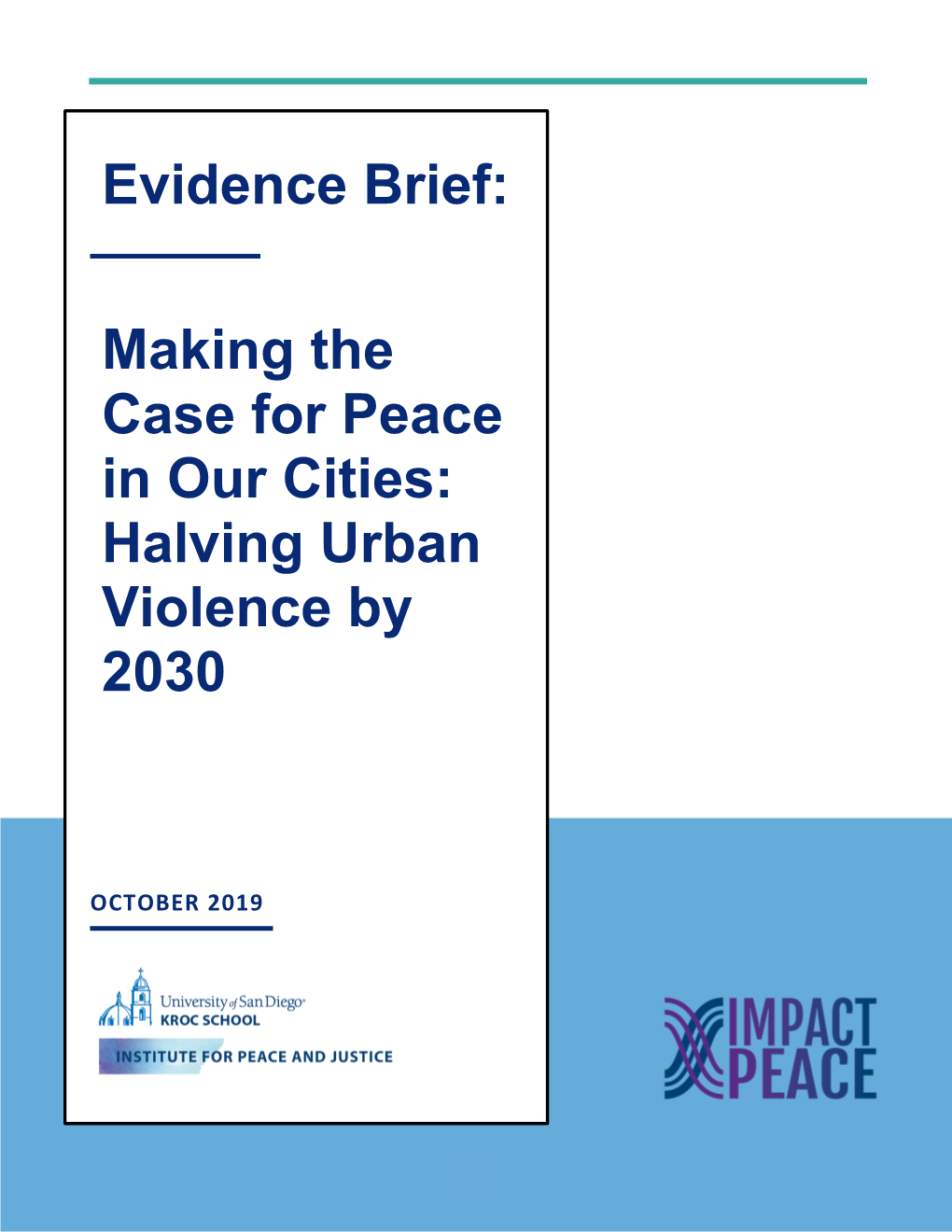 Making the Case for Peace in Our Cities: Halving Urban Violence by 2030