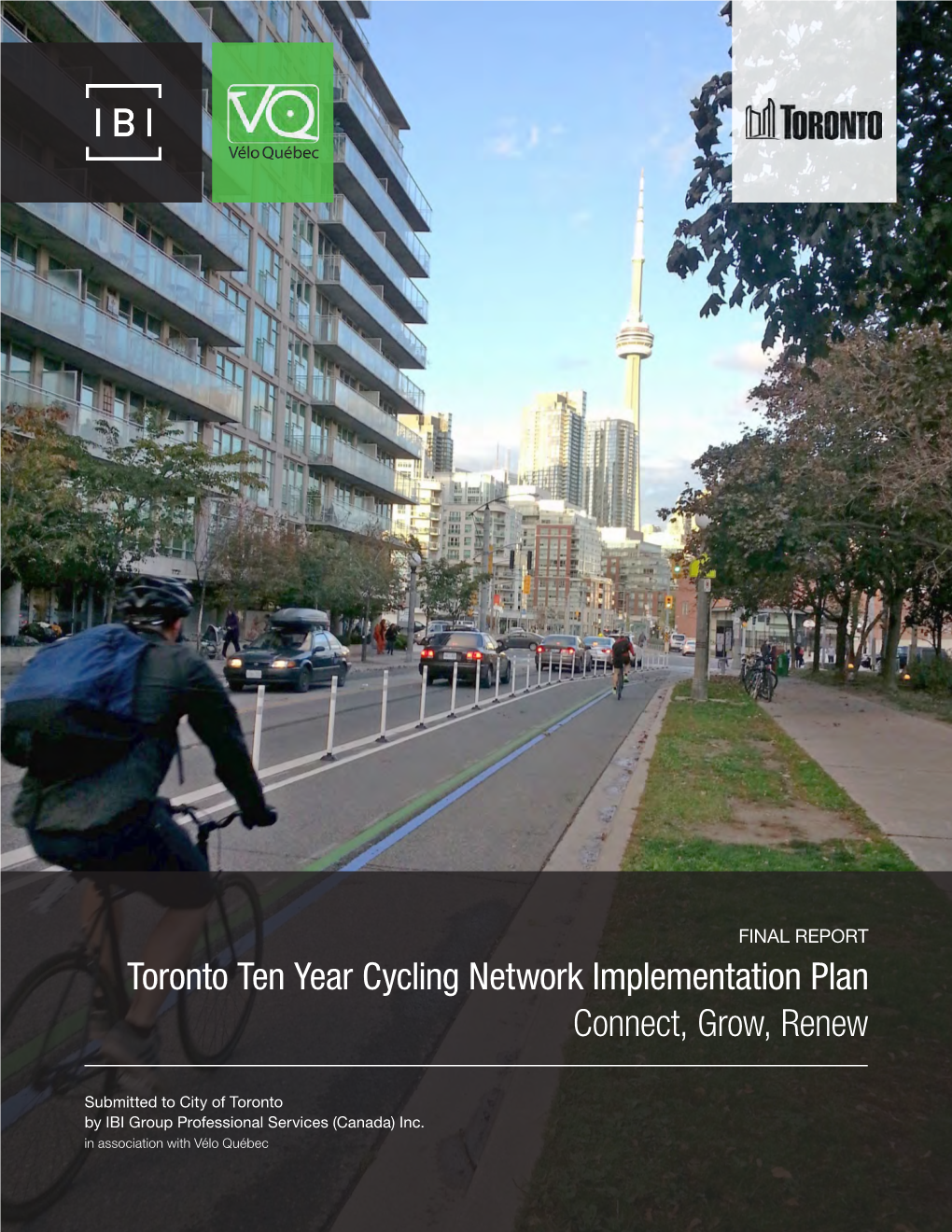 Toronto Ten Year Cycling Network Implementation Plan Connect, Grow, Renew