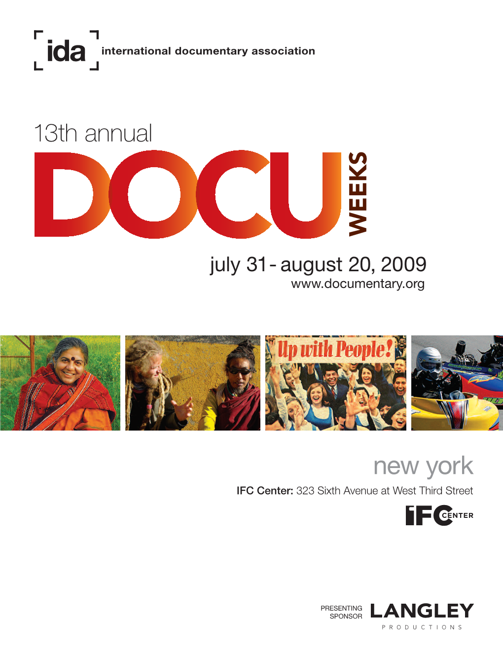 New York, Docuweek S™ Will Present 18 Feature Films and 10 Short Films from the United States, Russia, Australia, Nepal, Zambia, the United Kingdom, France and Norway