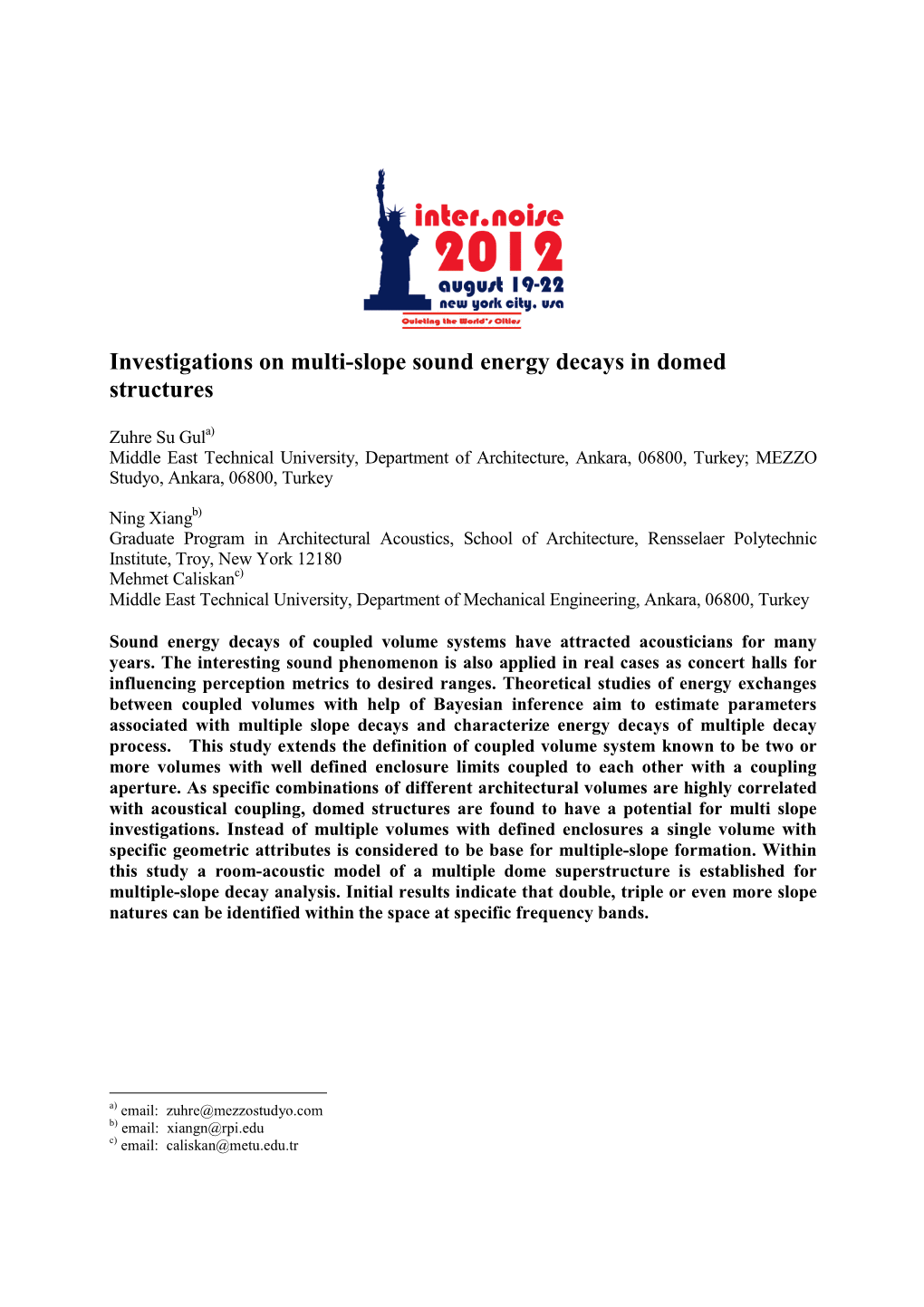 Investigations on Multi-Slope Sound Energy Decays in Domed Structures