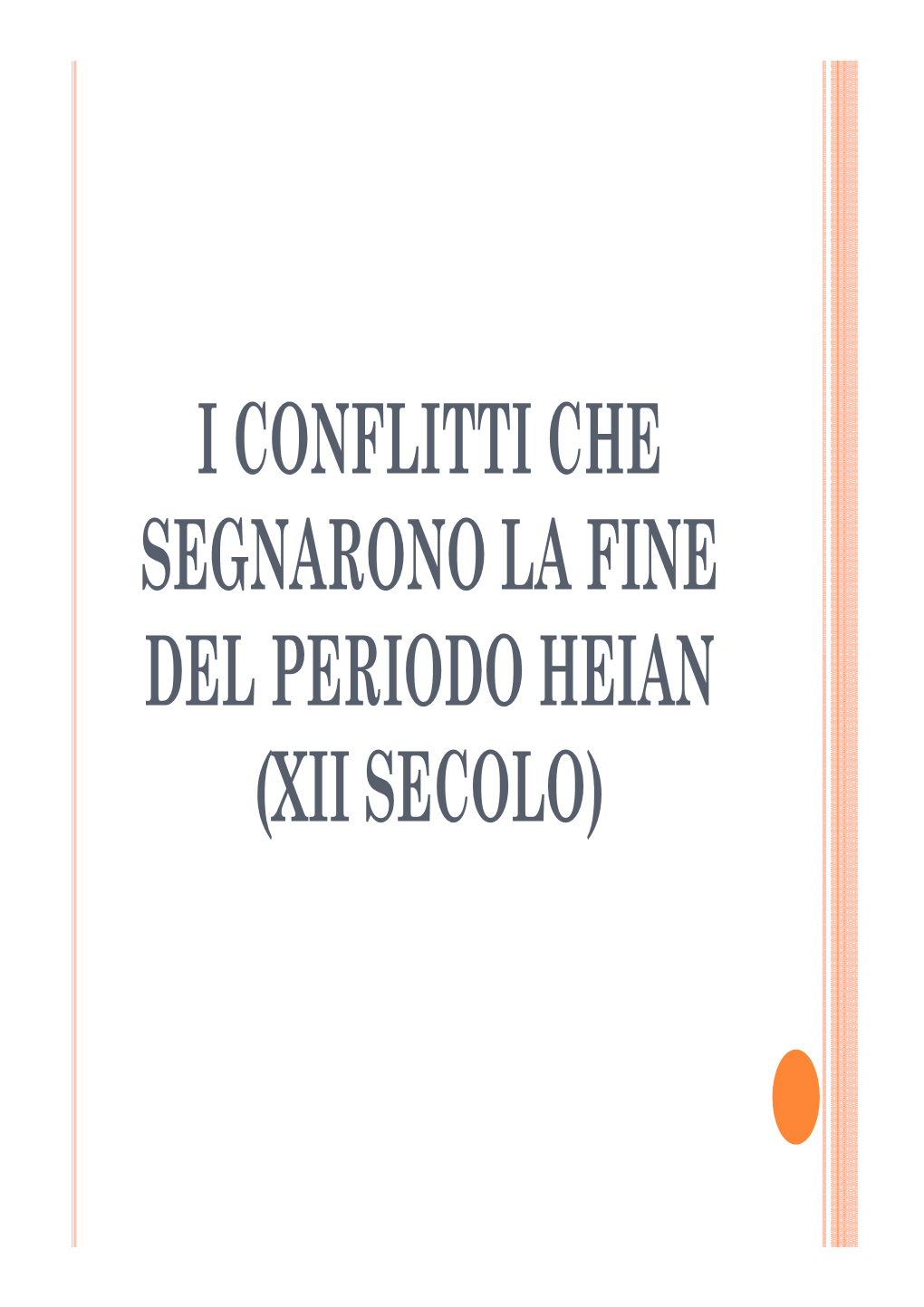 9. I Conflitti Del XII Secolo E Il Periodo Kamakura