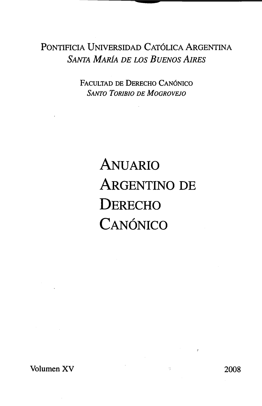 Anuario Argentino De Derecho Canónico, Vol. 15, 2008