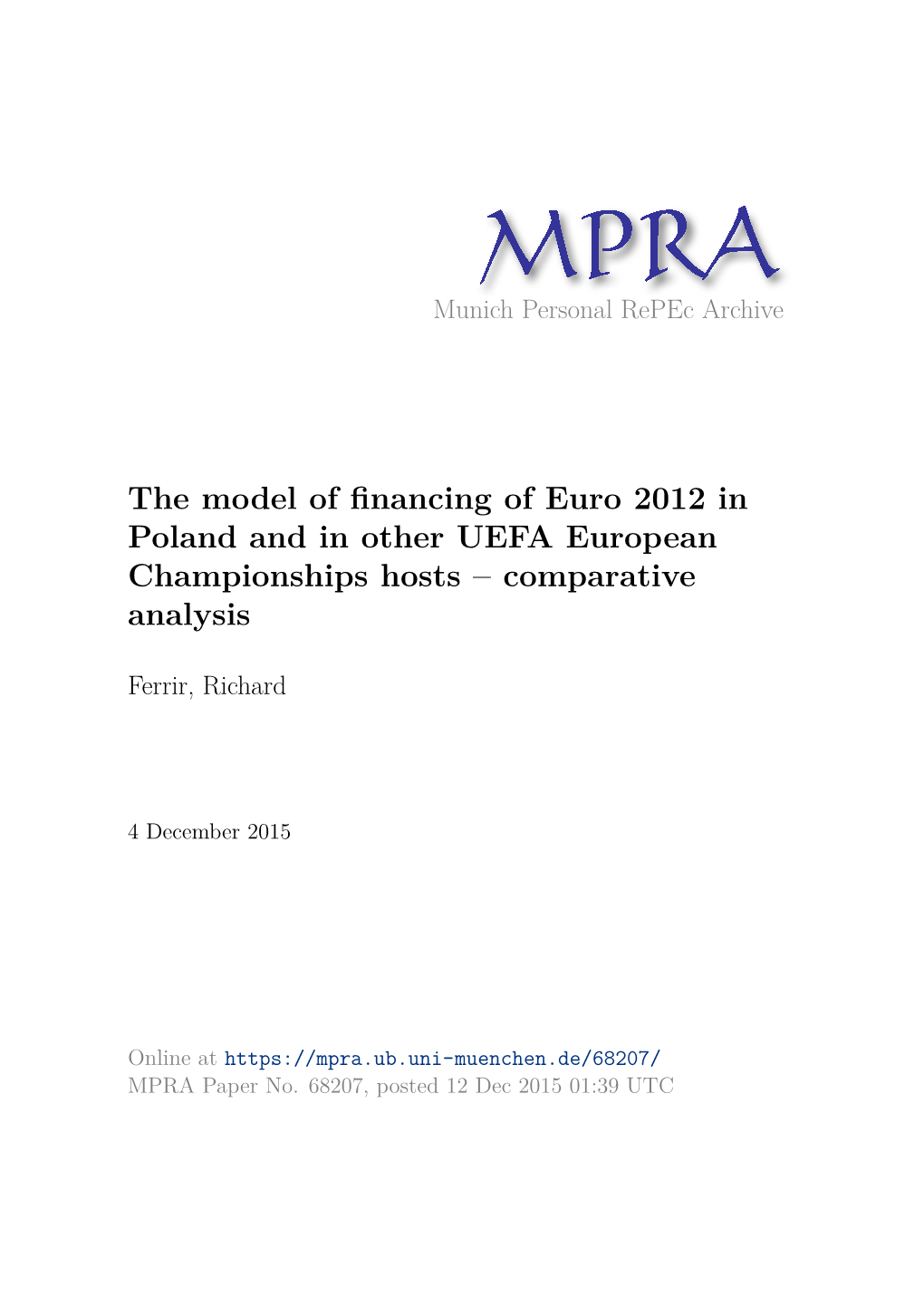 The Model of Financing of Euro 2012 in Poland and in Other UEFA European Championships Hosts – Comparative Analysis