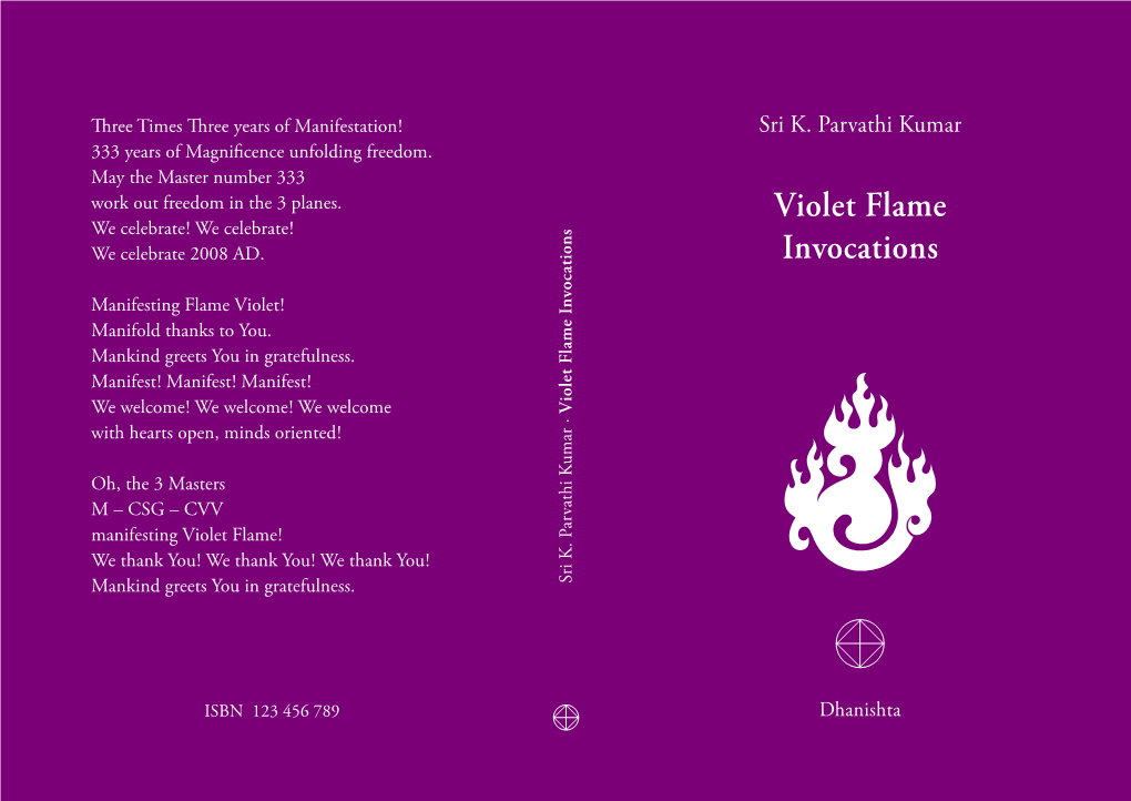 Violet Flame Invocations · with Hearts Open, Minds Oriented !