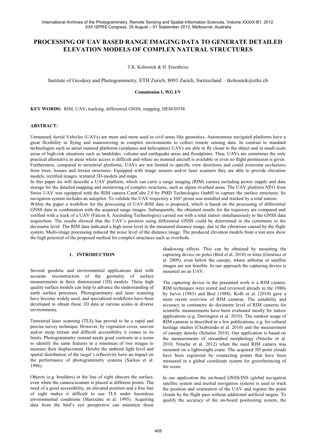 Processing of Uav Based Range Imaging Data to Generate Detailed Elevation Models of Complex Natural Structures