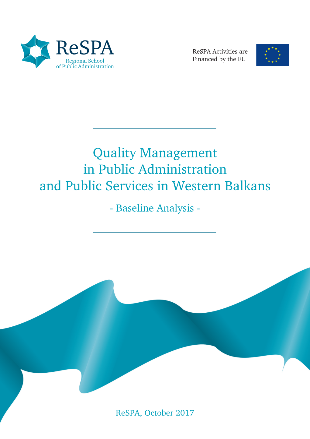 QM in PA and PS) in the Western Balkans” Within the Regional School of Public Administration (Respa)