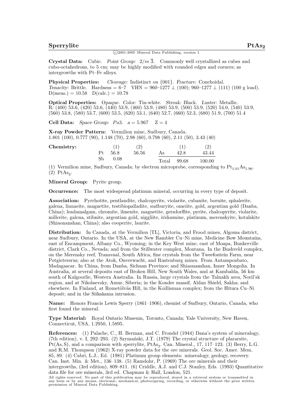 Sperrylite Ptas2 C 2001-2005 Mineral Data Publishing, Version 1 Crystal Data: Cubic