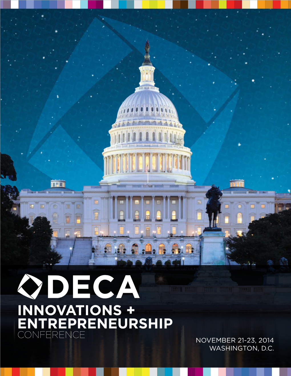 Innovations + Entrepreneurship Conference November 21-23, 2014 Washington, D.C