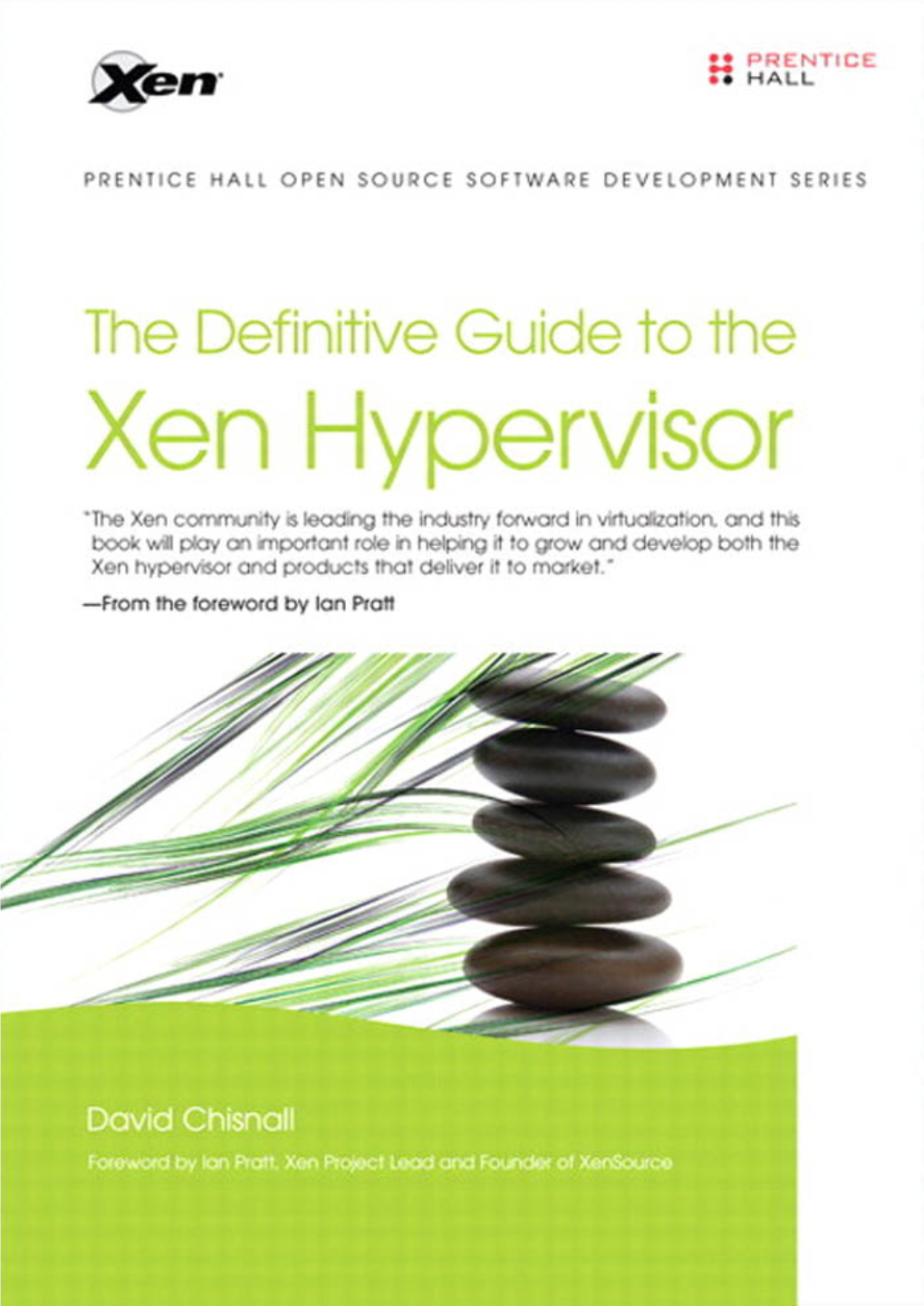 The Definitive Guide to the Xen Hypervisor