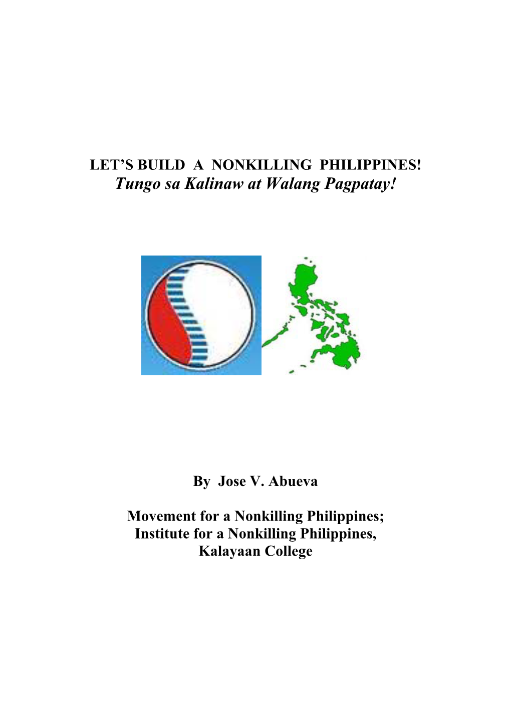 Building a Nonkilling Philippines: a Call to Action in Metro Manila on 22 September 2010;