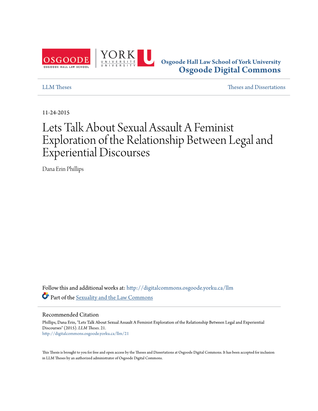 Lets Talk About Sexual Assault a Feminist Exploration of the Relationship Between Legal and Experiential Discourses Dana Erin Phillips