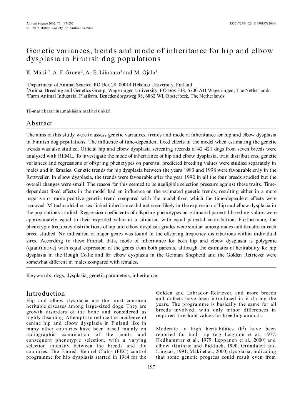 Genetic Variances, Trends and Mode of Inheritance for Hip and Elbow Dysplasia in Finnish Dog Populations