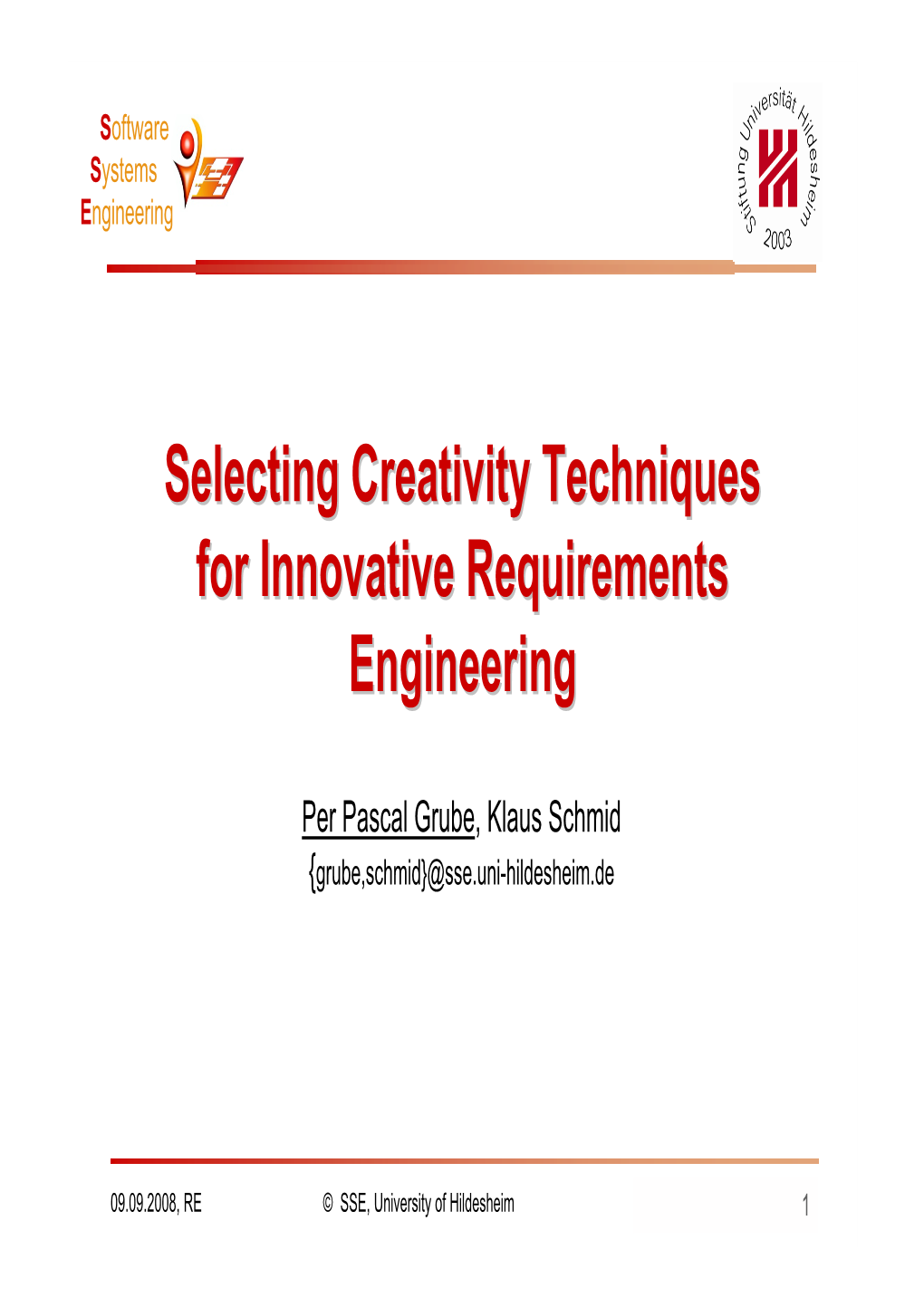 Selecting Creativity Techniques for Innovative Requirements Engineering