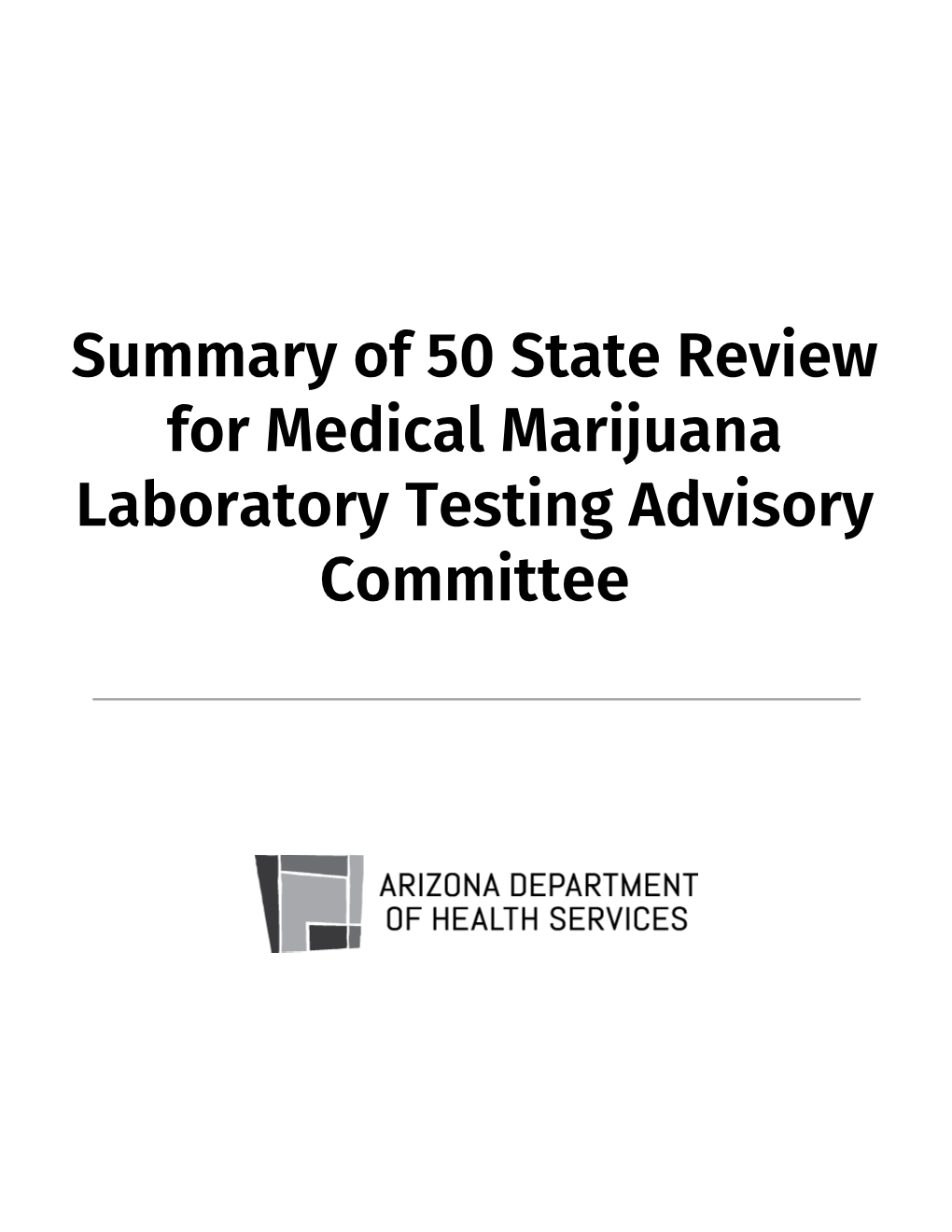 Summary of 50 State Review for Medical Marijuana Laboratory