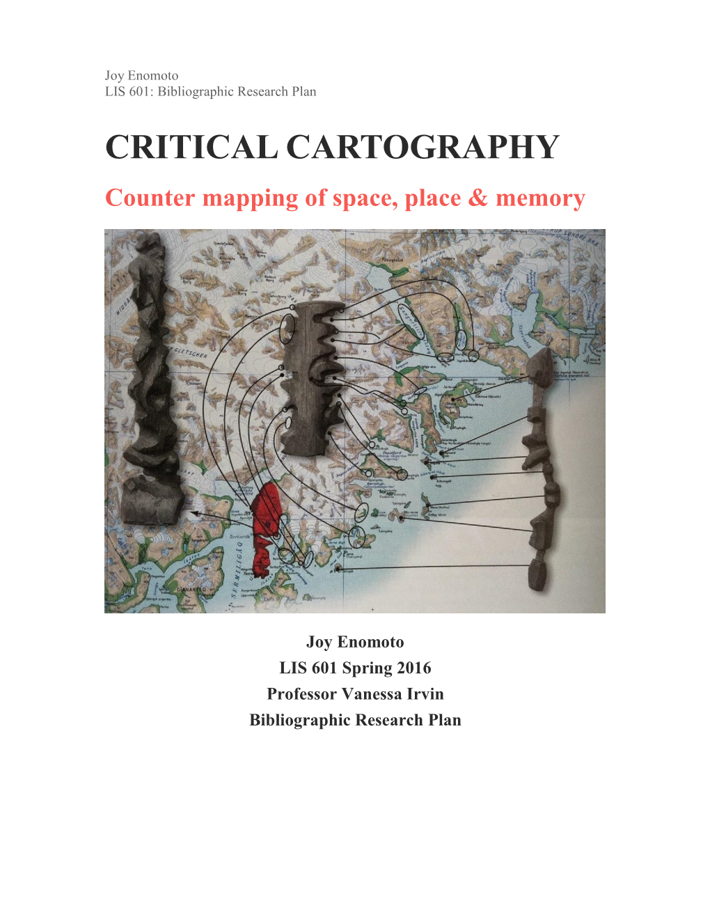 CRITICAL CARTOGRAPHY Counter Mapping of Space, Place & Memory