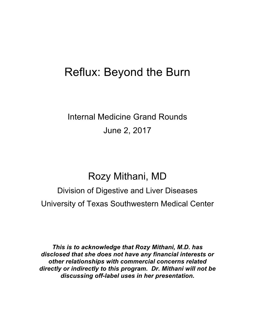 Reflux: Beyond the Burn