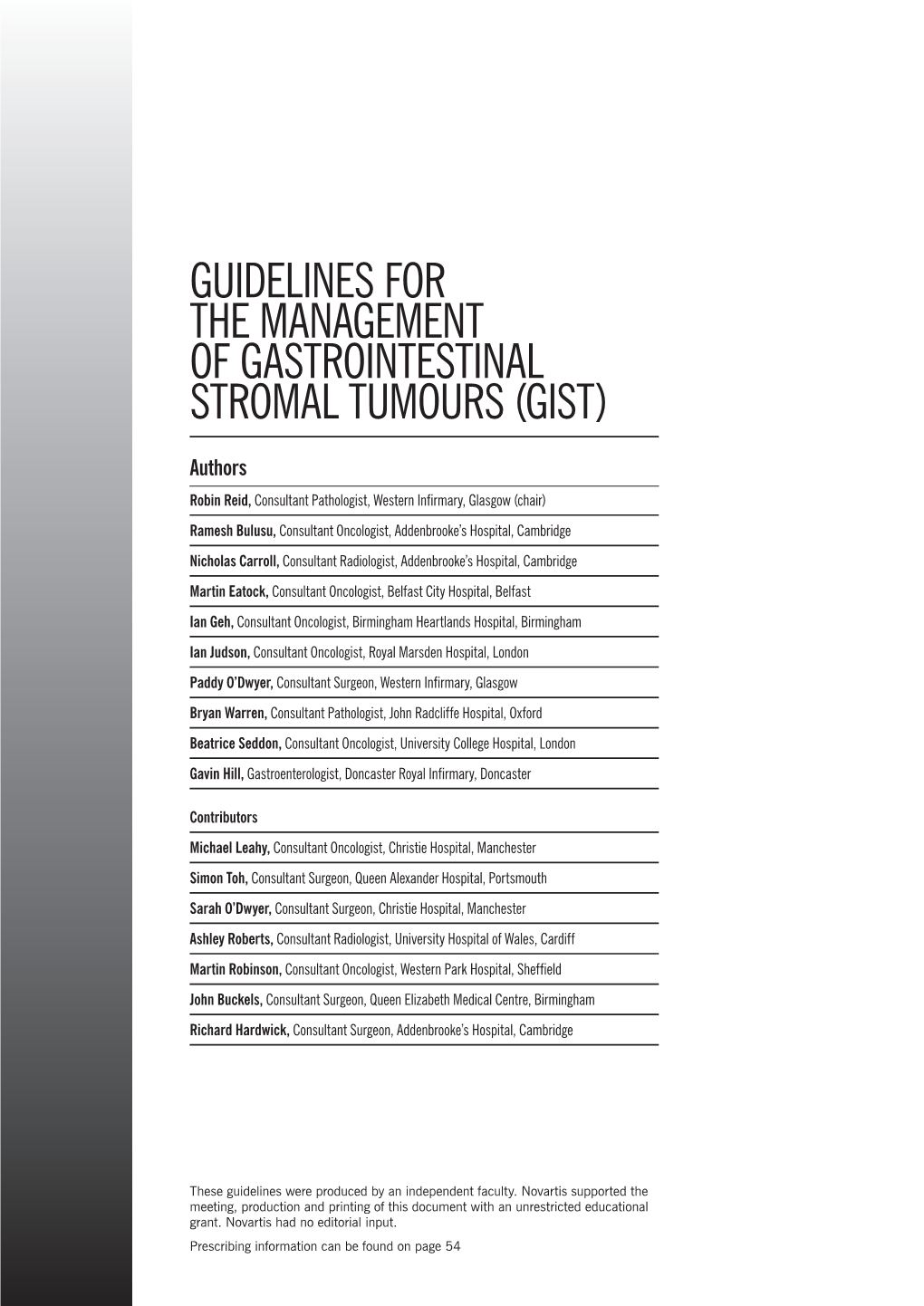 Guidelines for the Management of Gastrointestinal Stromal Tumours (GIST)