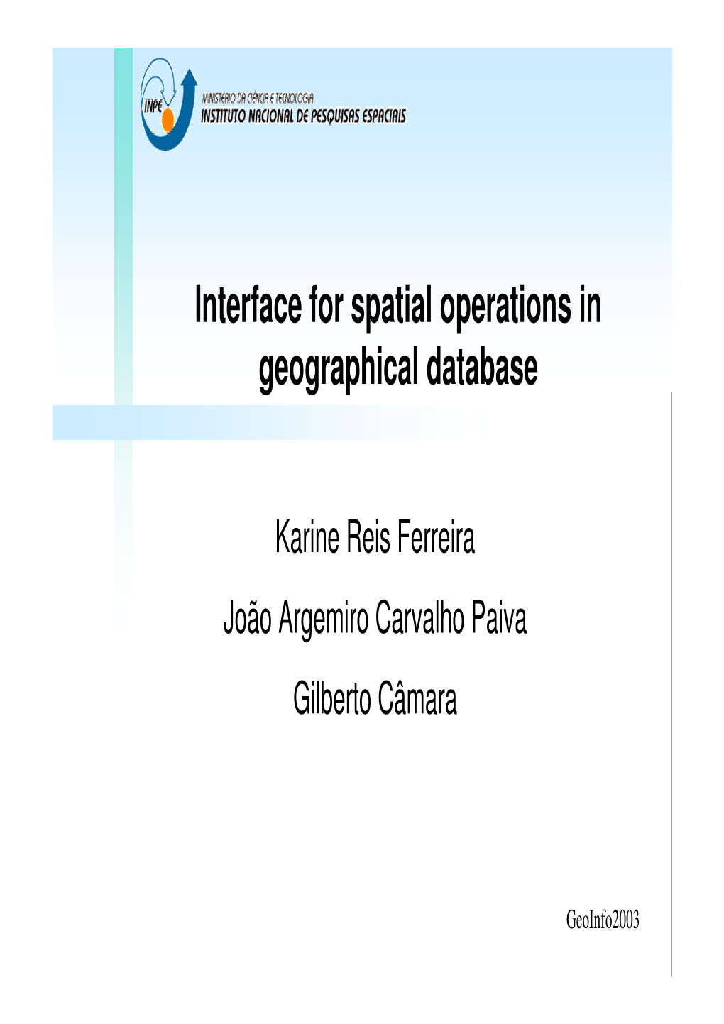 Interface for Spatial Operations in Geographical Database