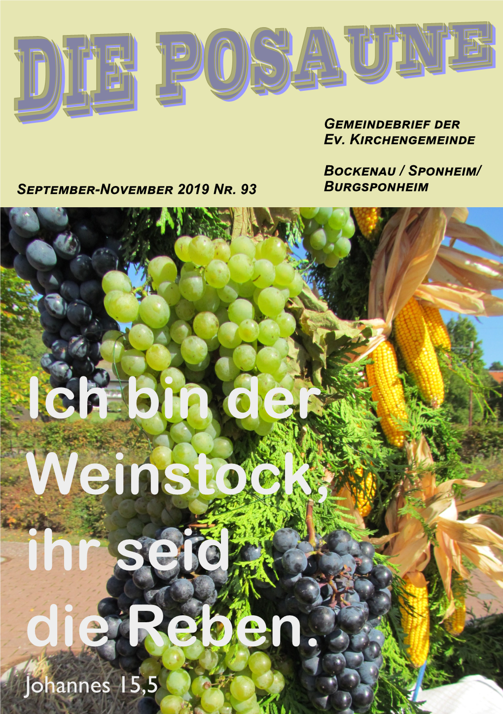 Ich Bin Der Weinstock, Ihr Seid Die Reben