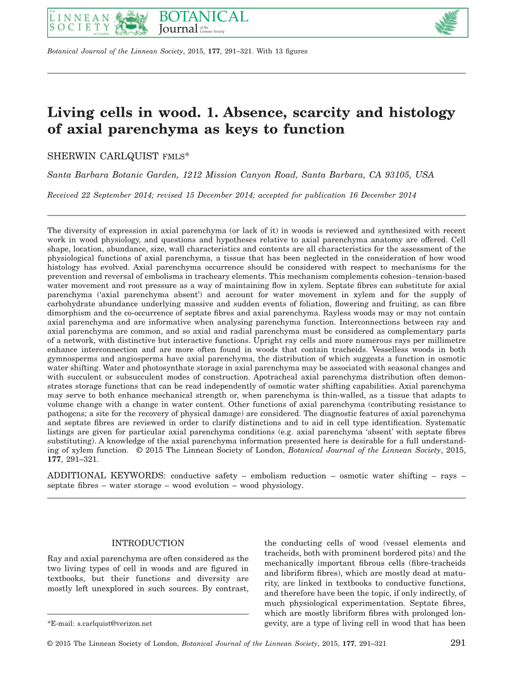 Living Cells in Wood. 1. Absence, Scarcity and Histology of Axial Parenchyma As Keys to Function