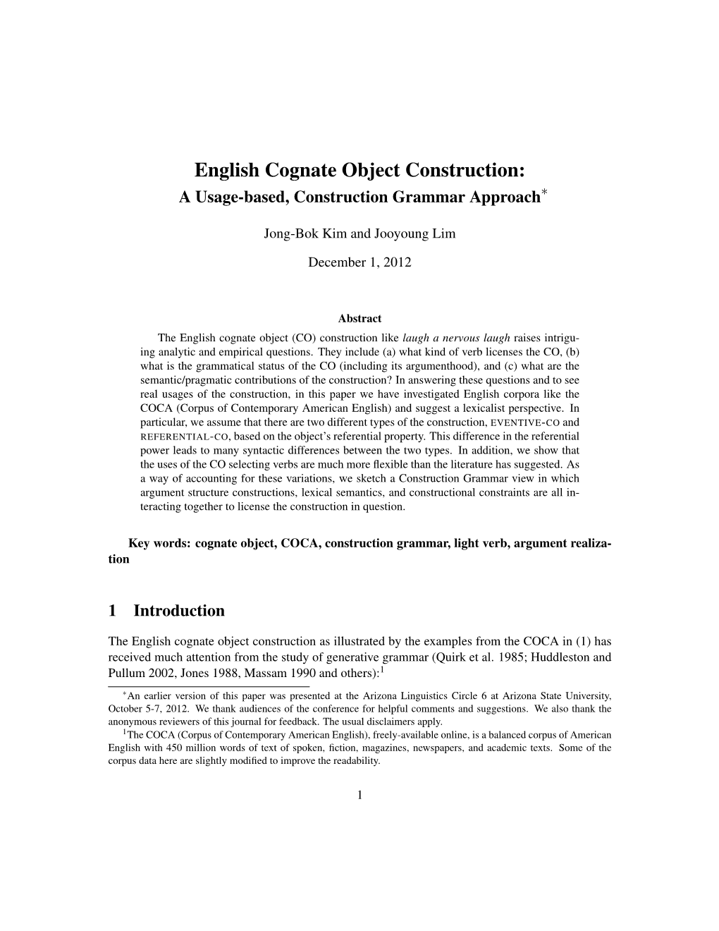 English Cognate Object Construction: a Usage-Based, Construction Grammar Approach∗