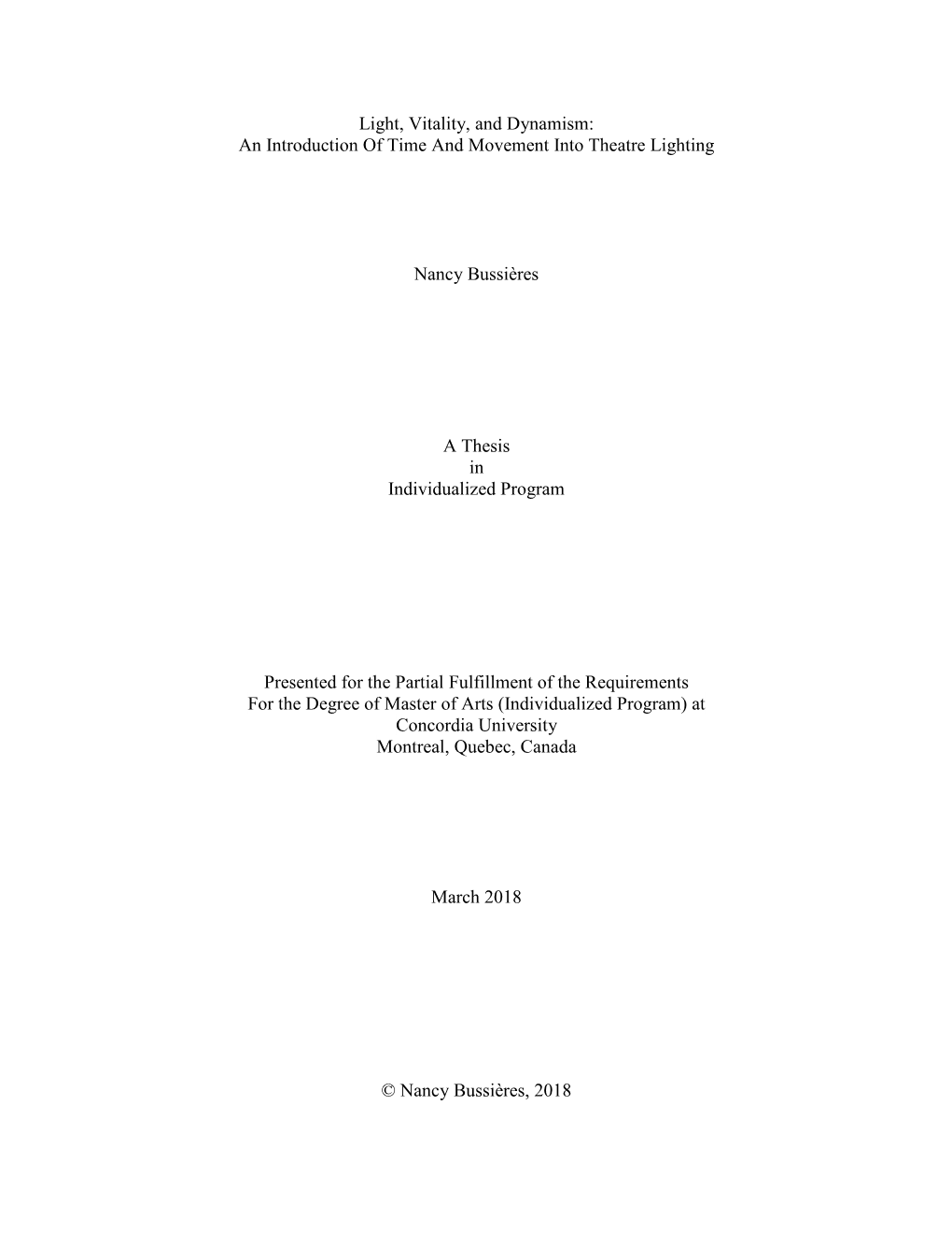 Light, Vitality, and Dynamism: an Introduction of Time and Movement Into Theatre Lighting