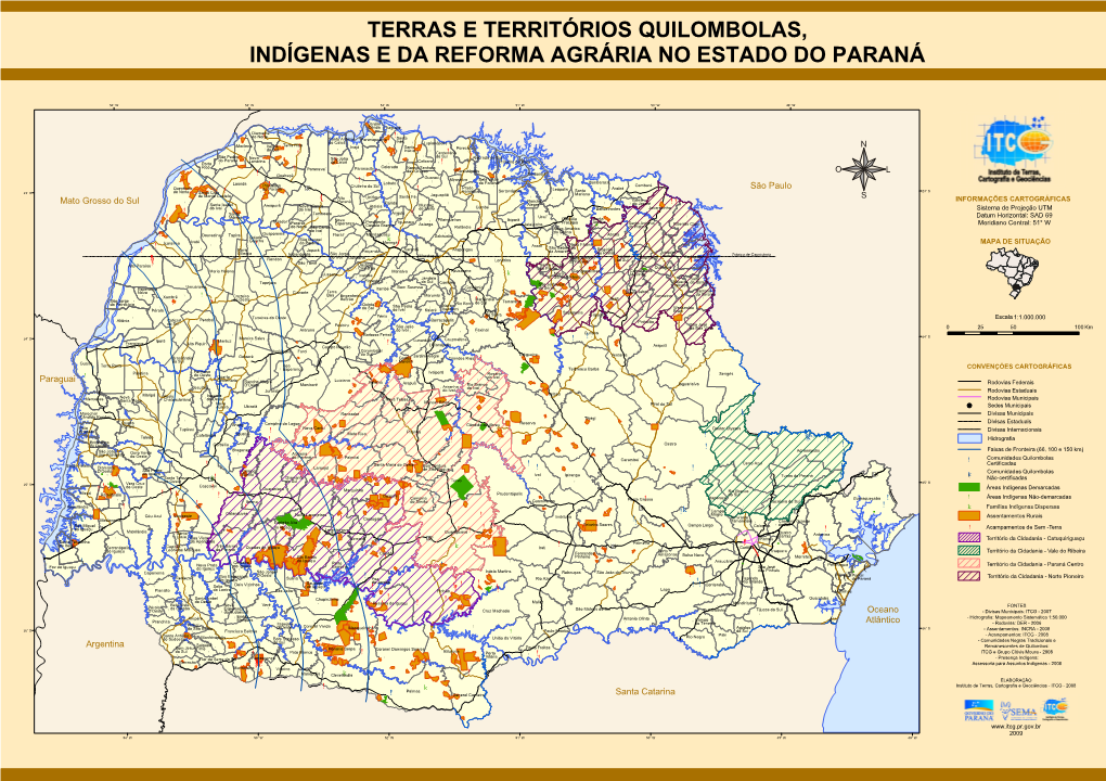 Terras E Territórios Quilombolas, Indígenas E Da Reforma Agrária No Estado Do Paraná