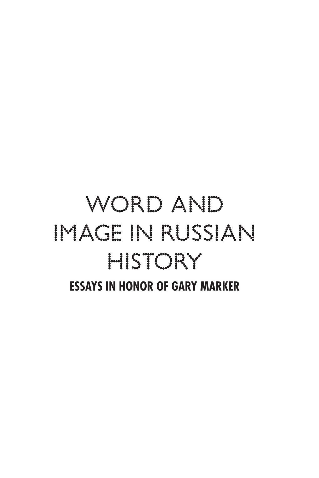 Word and Image in Russian History