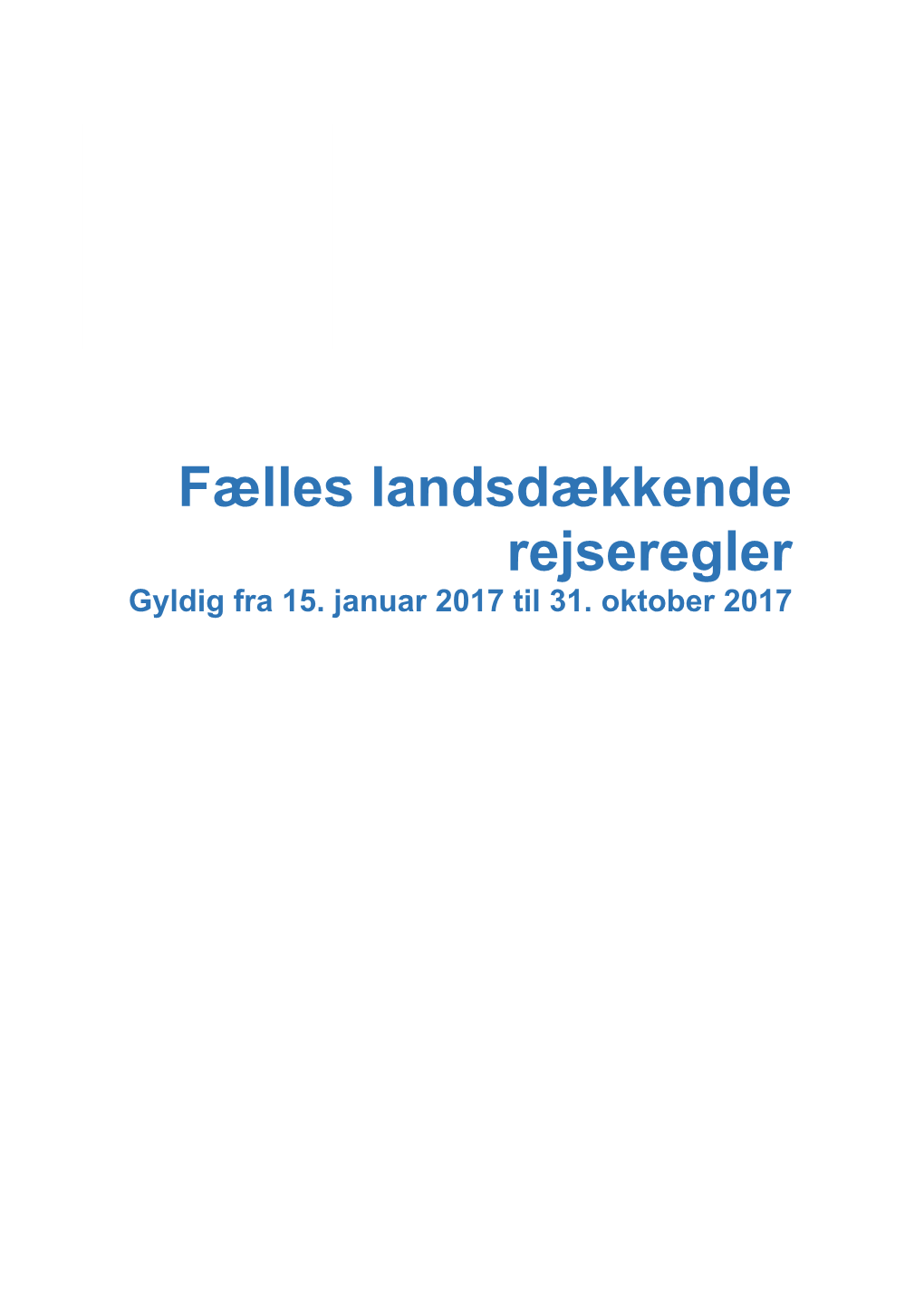 Fælles Landsdækkende Rejseregler 15. Januar 2017