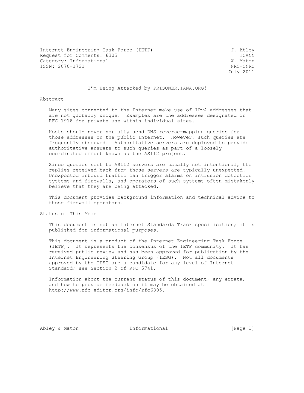 Internet Engineering Task Force (IETF) J. Abley Request for Comments: 6305 ICANN Category: Informational W