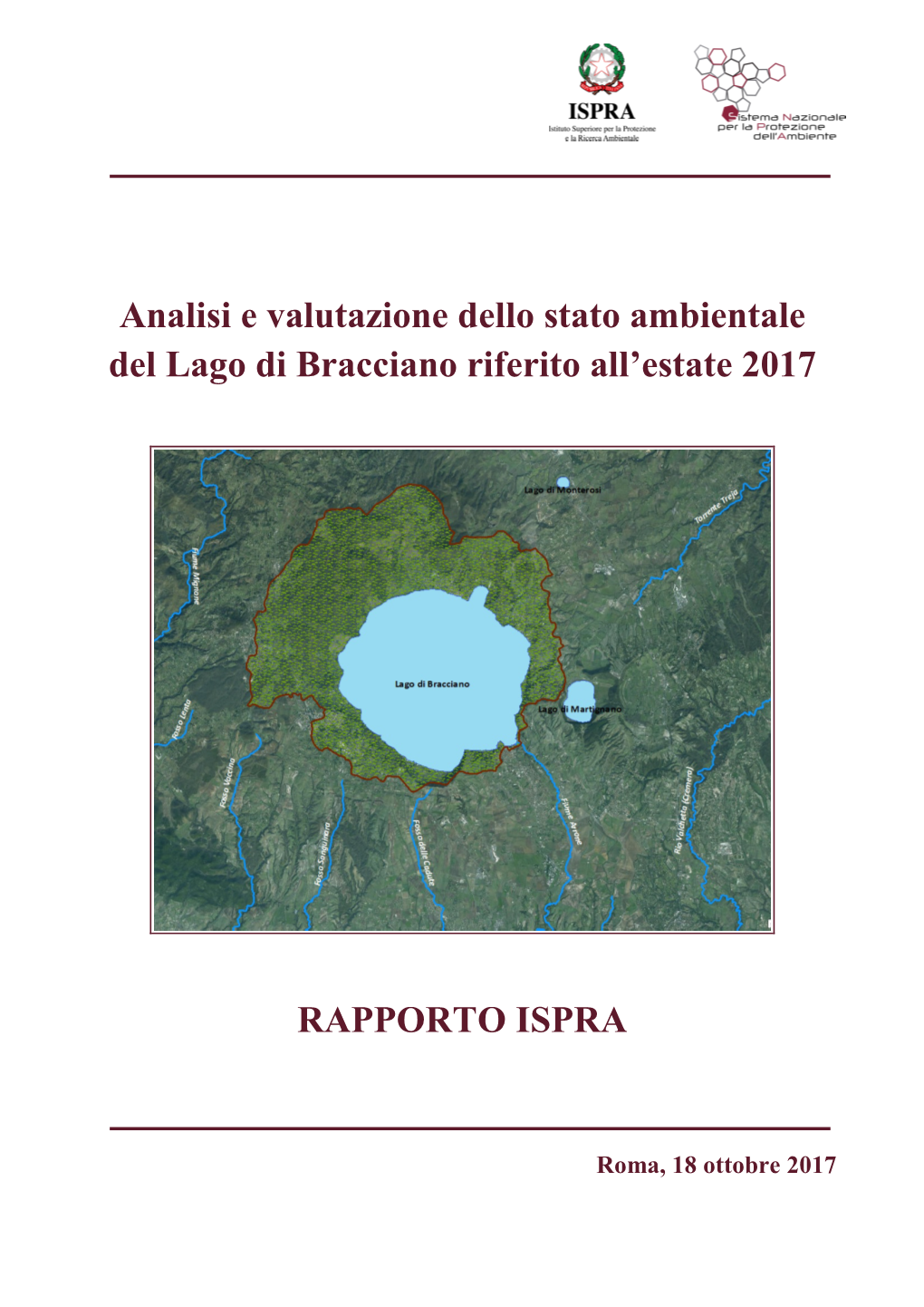 Analisi E Valutazione Dello Stato Ambientale Del Lago Di Bracciano Riferito All’Estate 2017