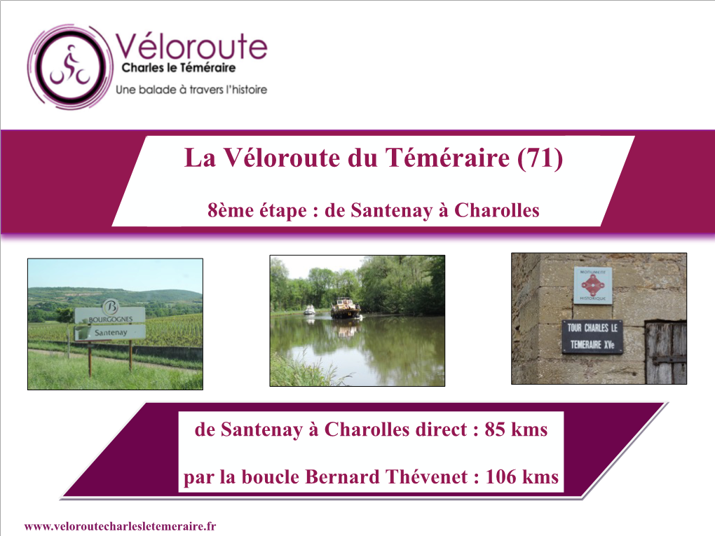 La Véloroute Du Téméraire (71)