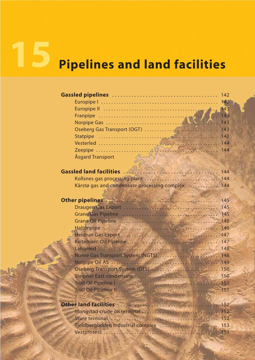 Pipelines and Land Facilities