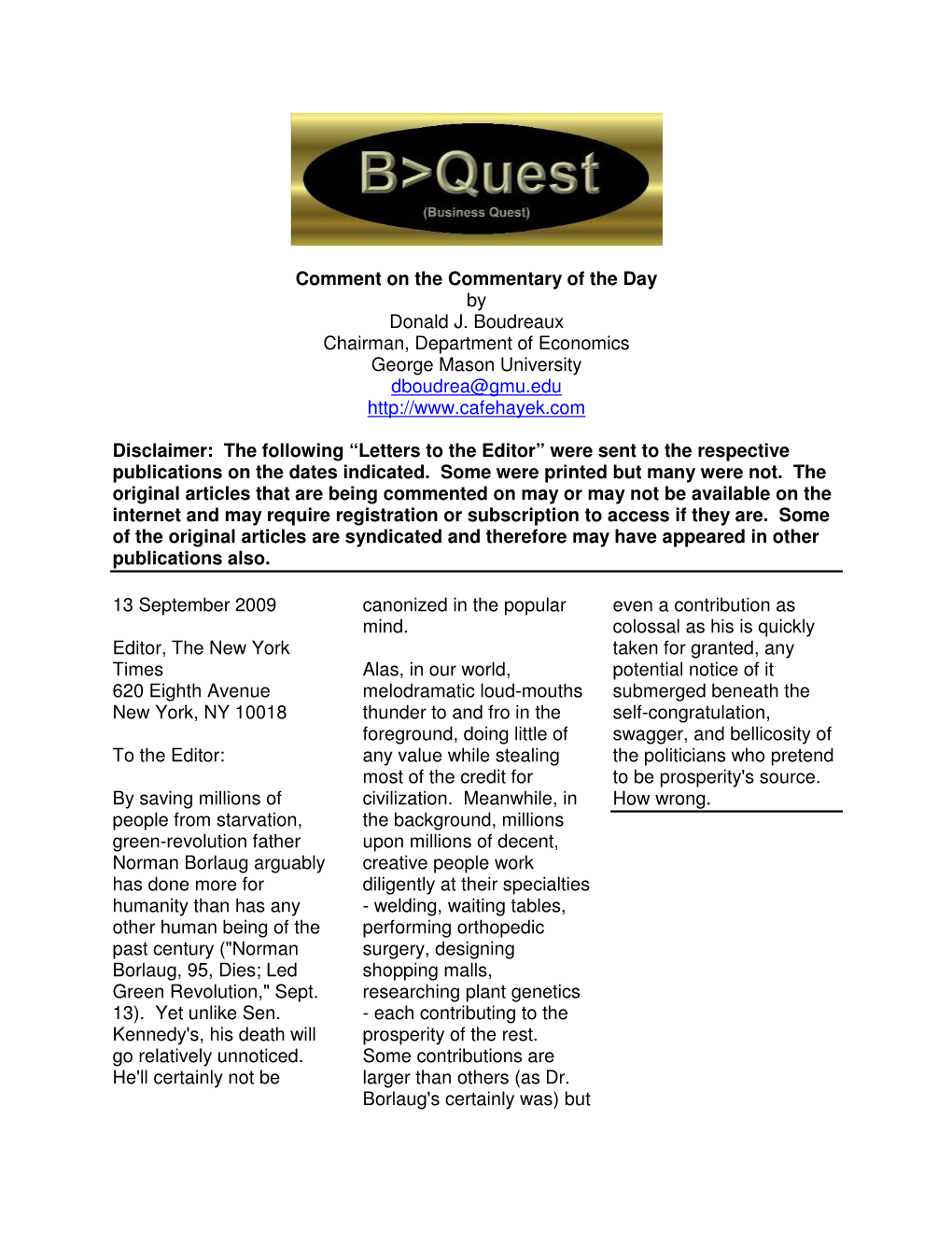 Comment on the Commentary of the Day by Donald J. Boudreaux Chairman, Department of Economics George Mason University Dboudrea@Gmu.Edu