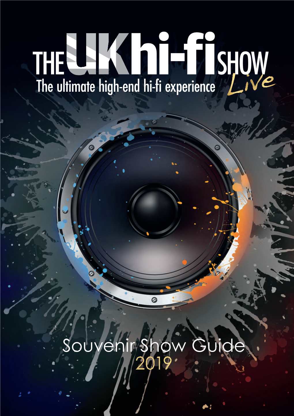 Souvenir Show Guide 2019 2019 UK HI-FI SHOW LIVE FLOOR PLAN