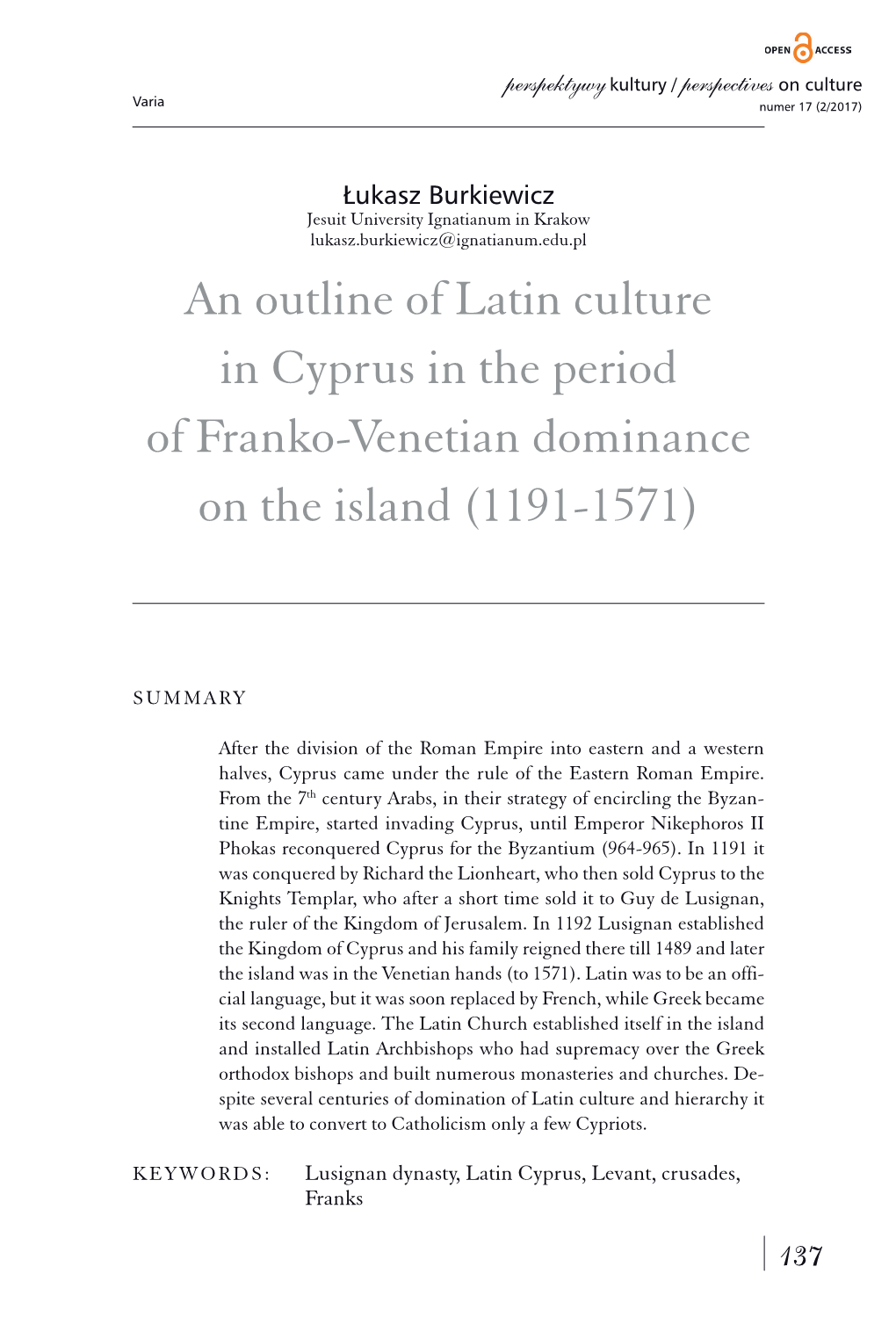 An Outline of Latin Culture in Cyprus in the Period of Franko‑Venetian Dominance on the Island (1191-1571)