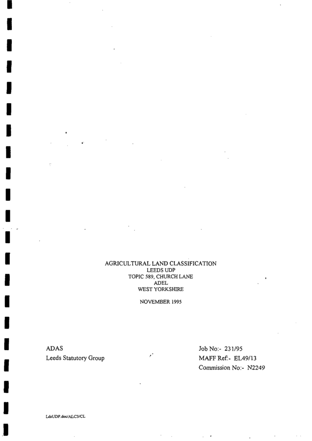 AGRICULTURAL LAND CLASSIFICATION LEEDS UDP TOPIC 589, CHURCH LANE ADEL WEST YORKSHIRE NOVEMBER 1995 ADAS Jobno:- 231/95 Leeds St