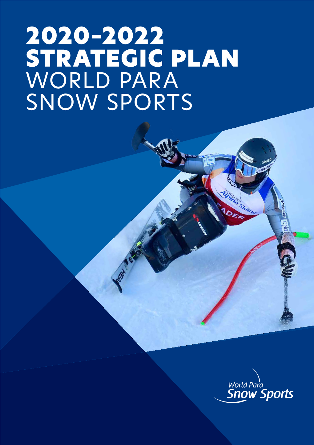 2020–2022 Strategic Plan World Para Snow Sports Introduction