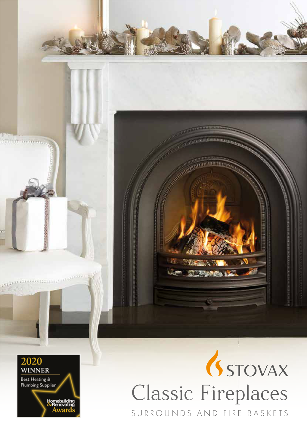 Classic Fireplaces SURROUNDS and FIRE BASKETS Traditional Style with a MODERN TWIST