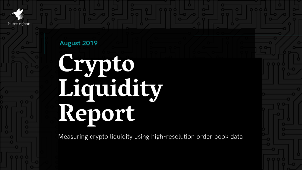 Crypto Liquidity Report