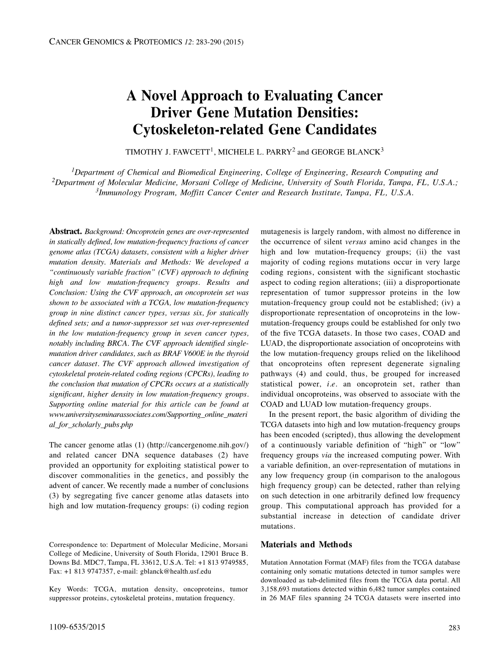 A Novel Approach to Evaluating Cancer Driver Gene Mutation Densities: Cytoskeleton-Related Gene Candidates TIMOTHY J