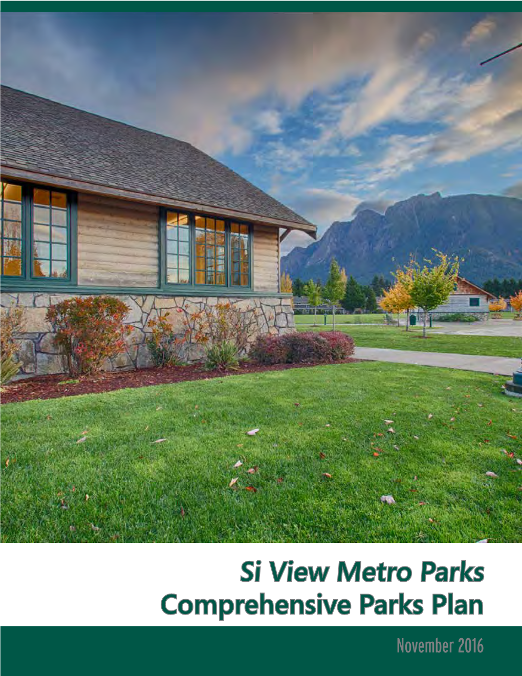 Si View Metro Parks Comprehensive Parks Plan I November 2016 Page Left Intentionally Blank