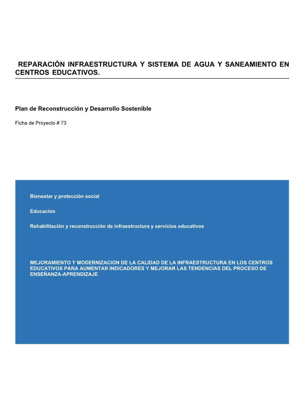 Reparación Infraestructura Y Sistema De Agua Y Saneamiento En Centros Educativos