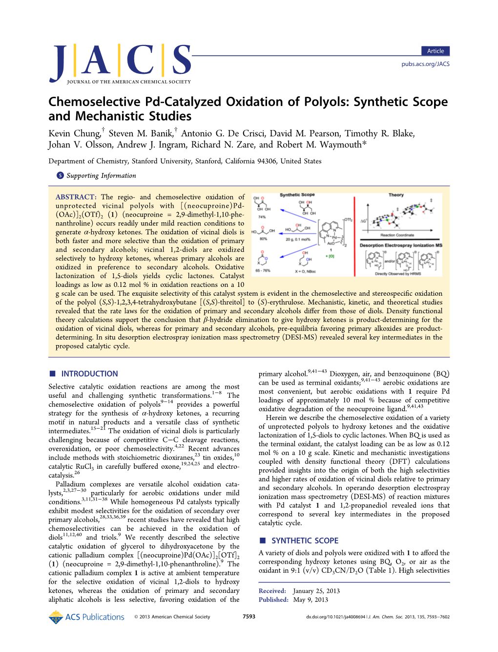 Chemoselective Pd-Catalyzed Oxidation of Polyols: Synthetic Scope and Mechanistic Studies † † Kevin Chung, Steven M